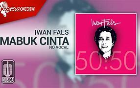 Lirik Iwan Fals Mabuk Cinta